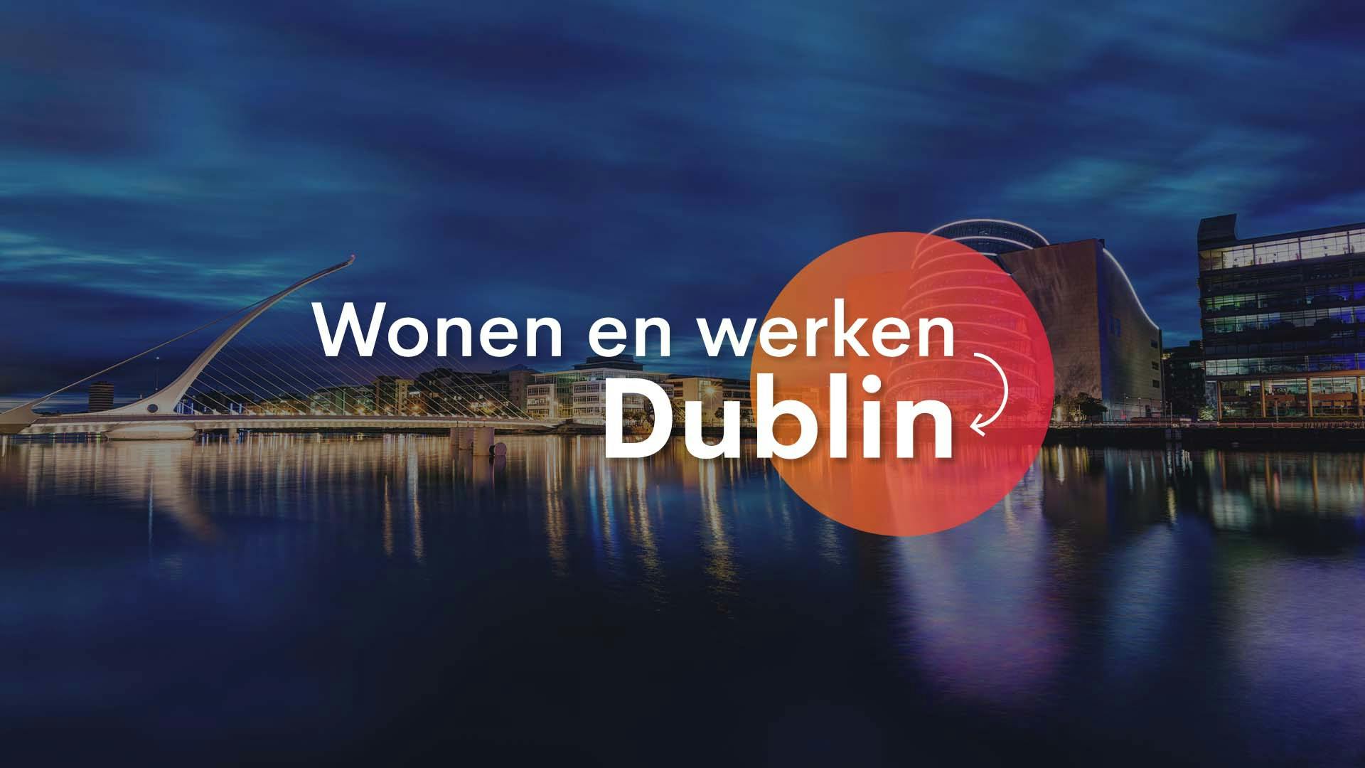 Wonen en werken in Dublin als tekst. daarachter zie je Berlijn in de nacht