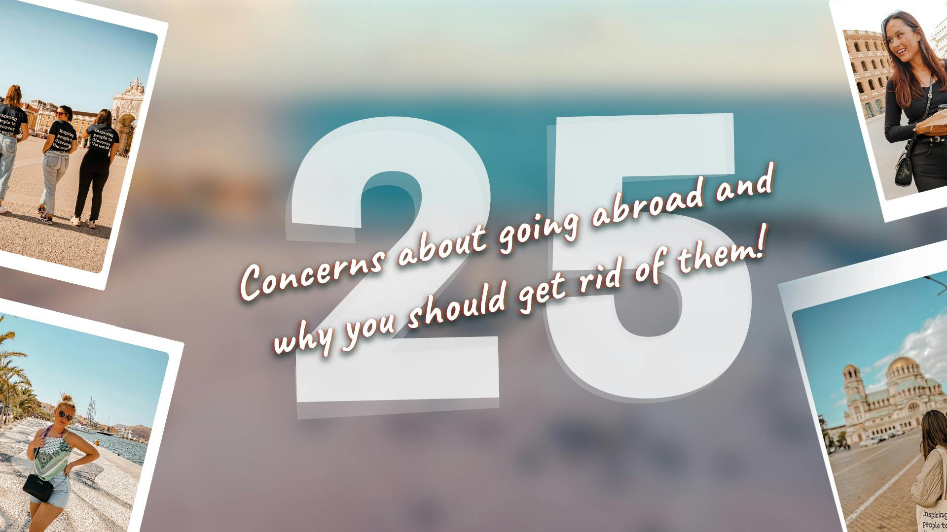 25 concerns about going abroad