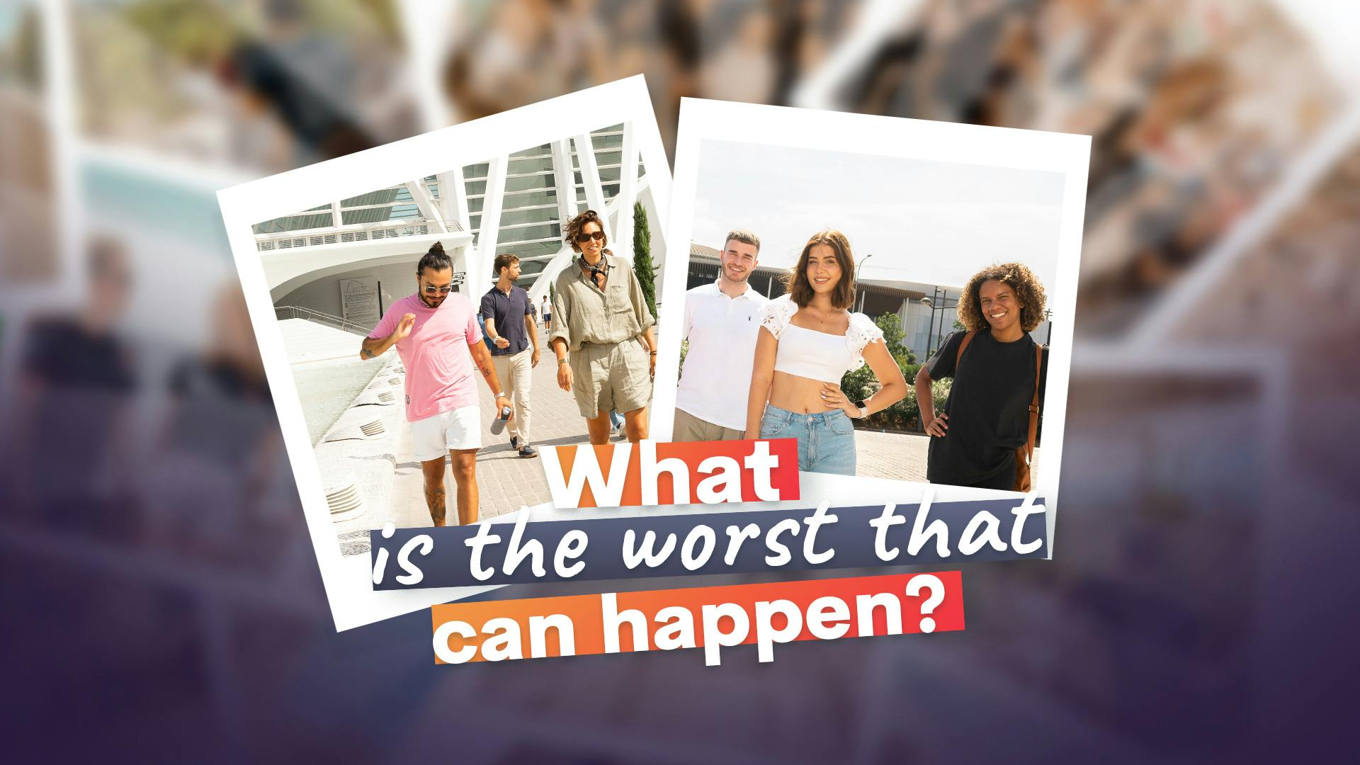 zwei Polaroid Bilder mit Menschen, die in Valencia spazieren gehen und dem Slogan what is the worst that can happen