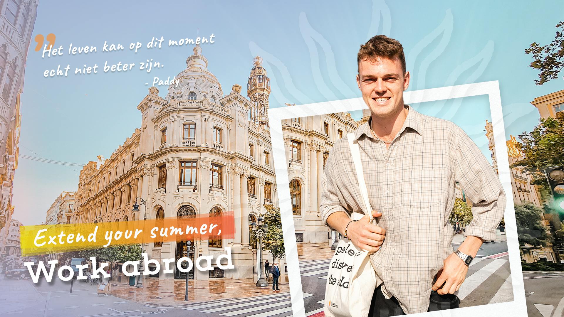 Jongen in Valencia omlijst door een wit kader en een historisch gebouw naast hem, met een quote en de slogan 'Extend your summer, work abroad'