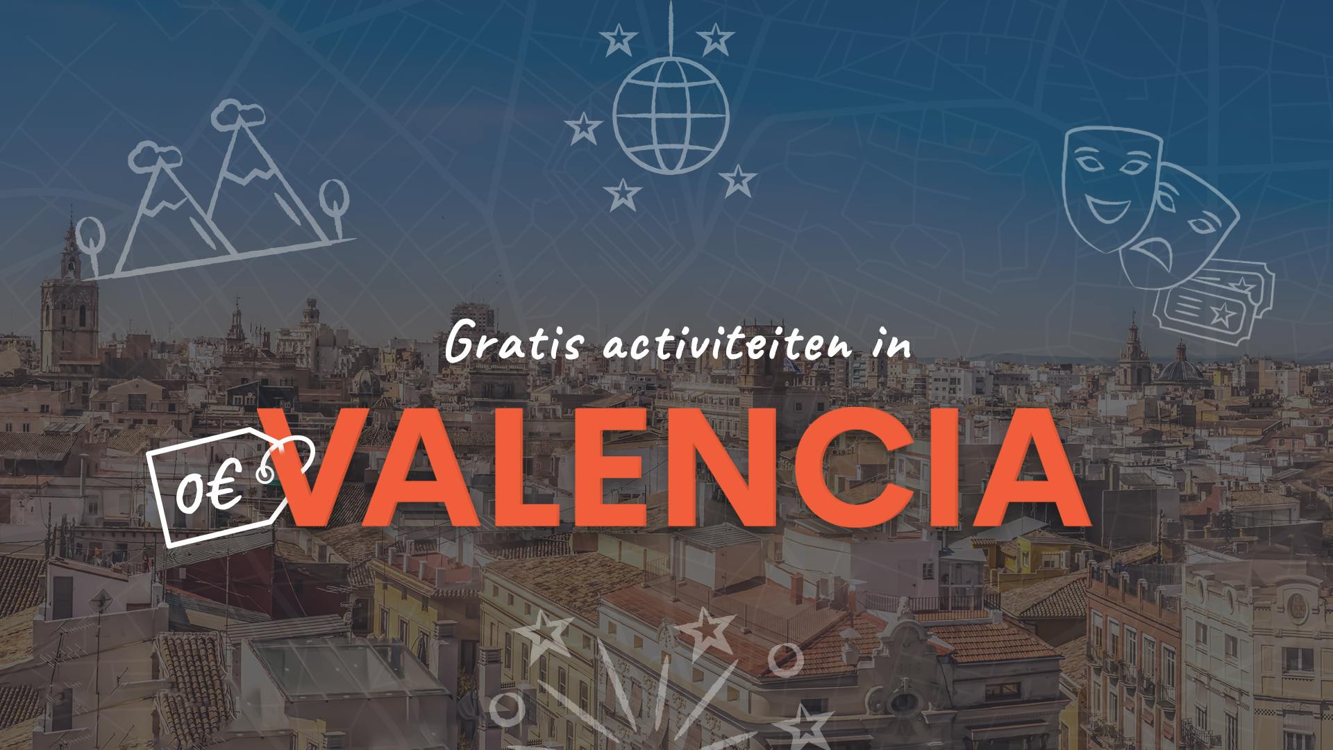 De tekst Gratis activiteiten in Valencia met eromheen symbolen van een discobal, bergen en sterretjes en op de achtergrond de stad